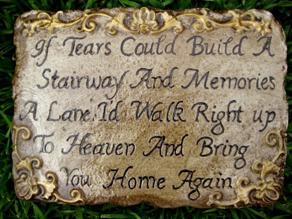 Memorial - Plaque If Tears Could Build A Stairway Rectangle - Click Image to Close